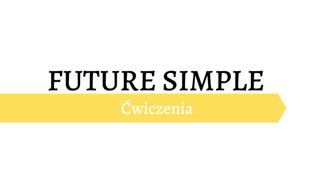 Ćwiczenia Future Simple PDF